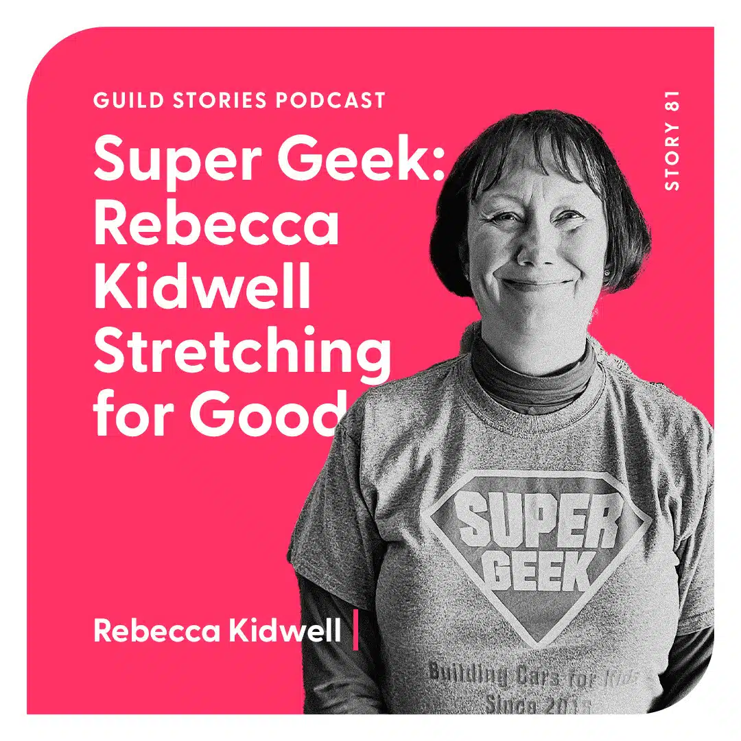 Story 81: Super Geek, Rebecca Kidwell Stretching for Good