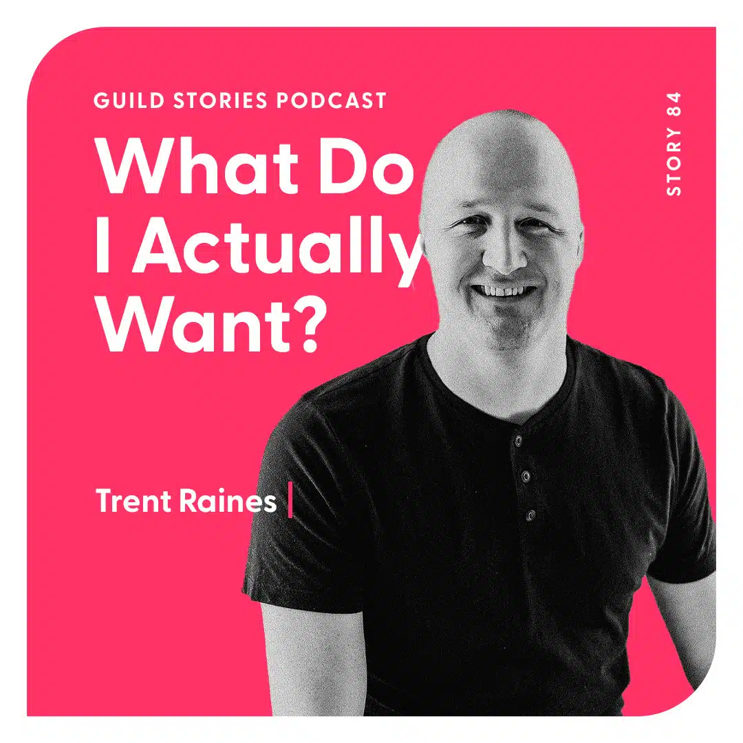Story 84: What Do I Actually Want?