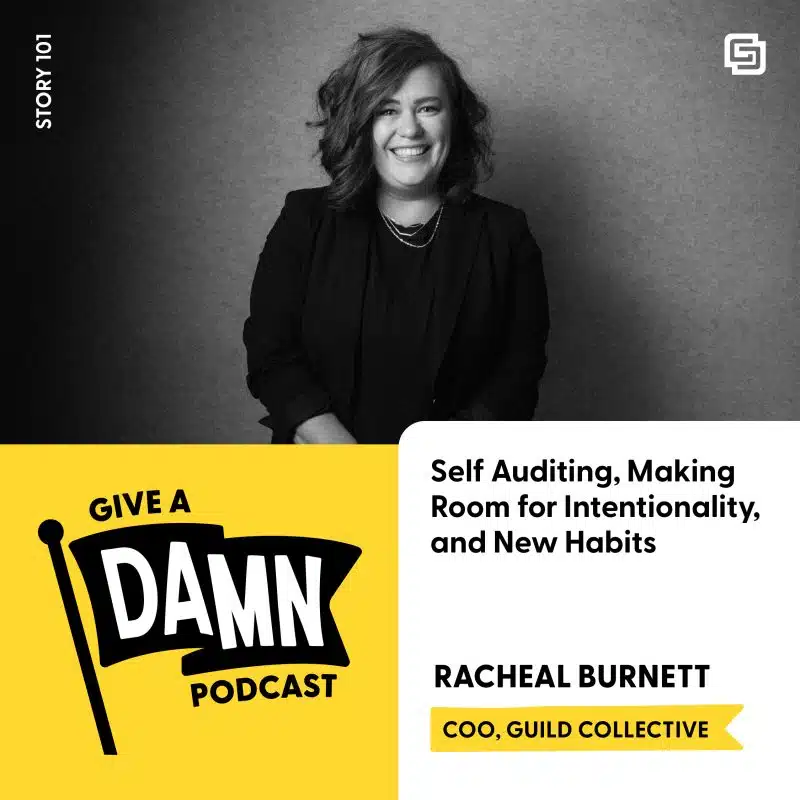 COO + Guild Partner Racheal Burnett joins Justin on the podcast.